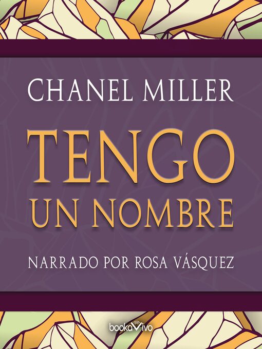 Title details for Tengo un nombre by Chanel Miller - Available